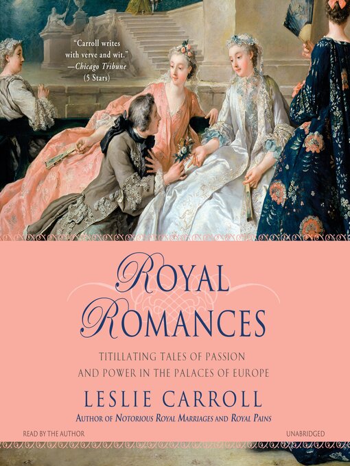 Title details for Royal Romances by Leslie Carroll - Available